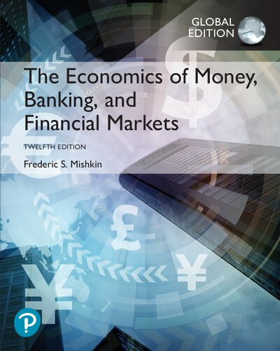 The Economics of Money, Banking, and Financial Markets (12th Global Edition) - Orginal Pdf